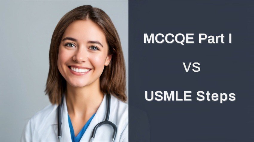 A woman in a white coat with a stethoscope smiles next to text that reads "MCCQE1 vs USMLE Steps" on a grey background, highlighting key MCC objectives for effective MCCQE Part 1 prep.