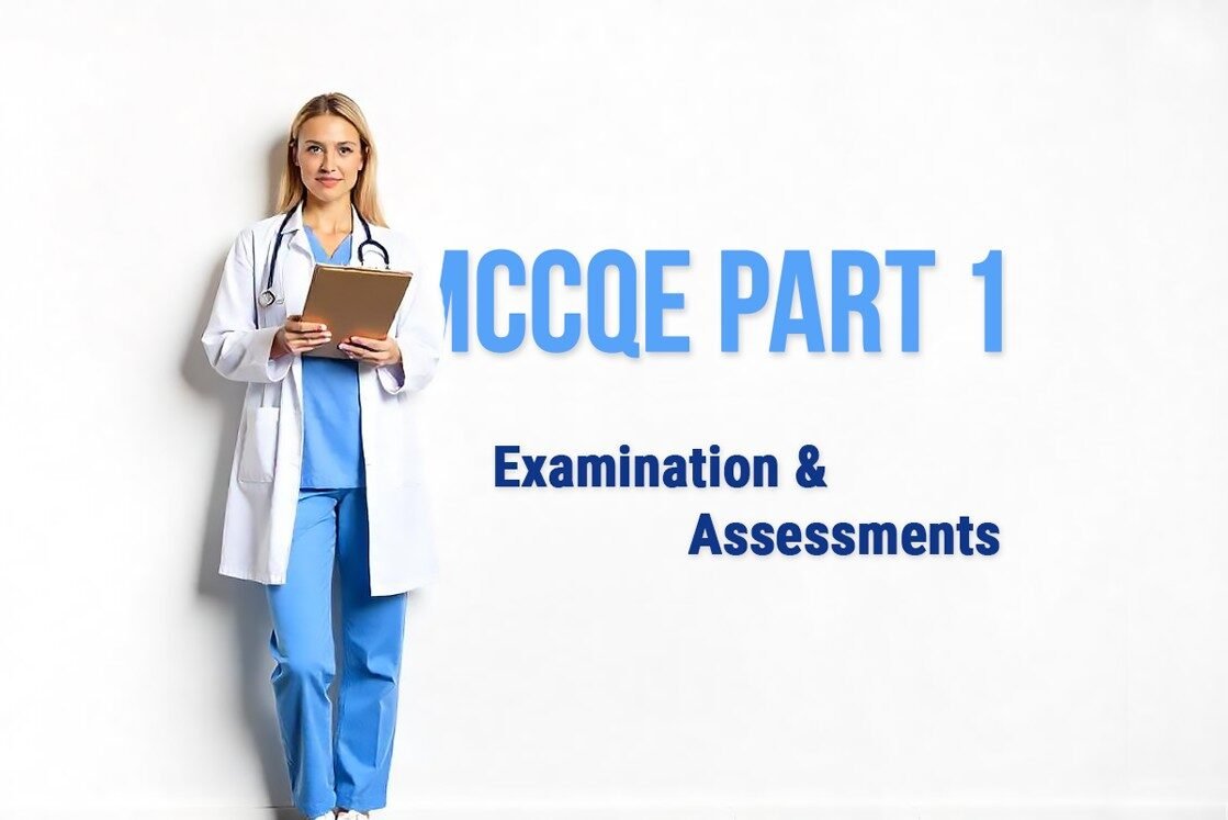 A woman in medical scrubs and a white coat holds a clipboard. Large text reads "MCCQE Part 1 Examination & Assessments" on a plain white background.